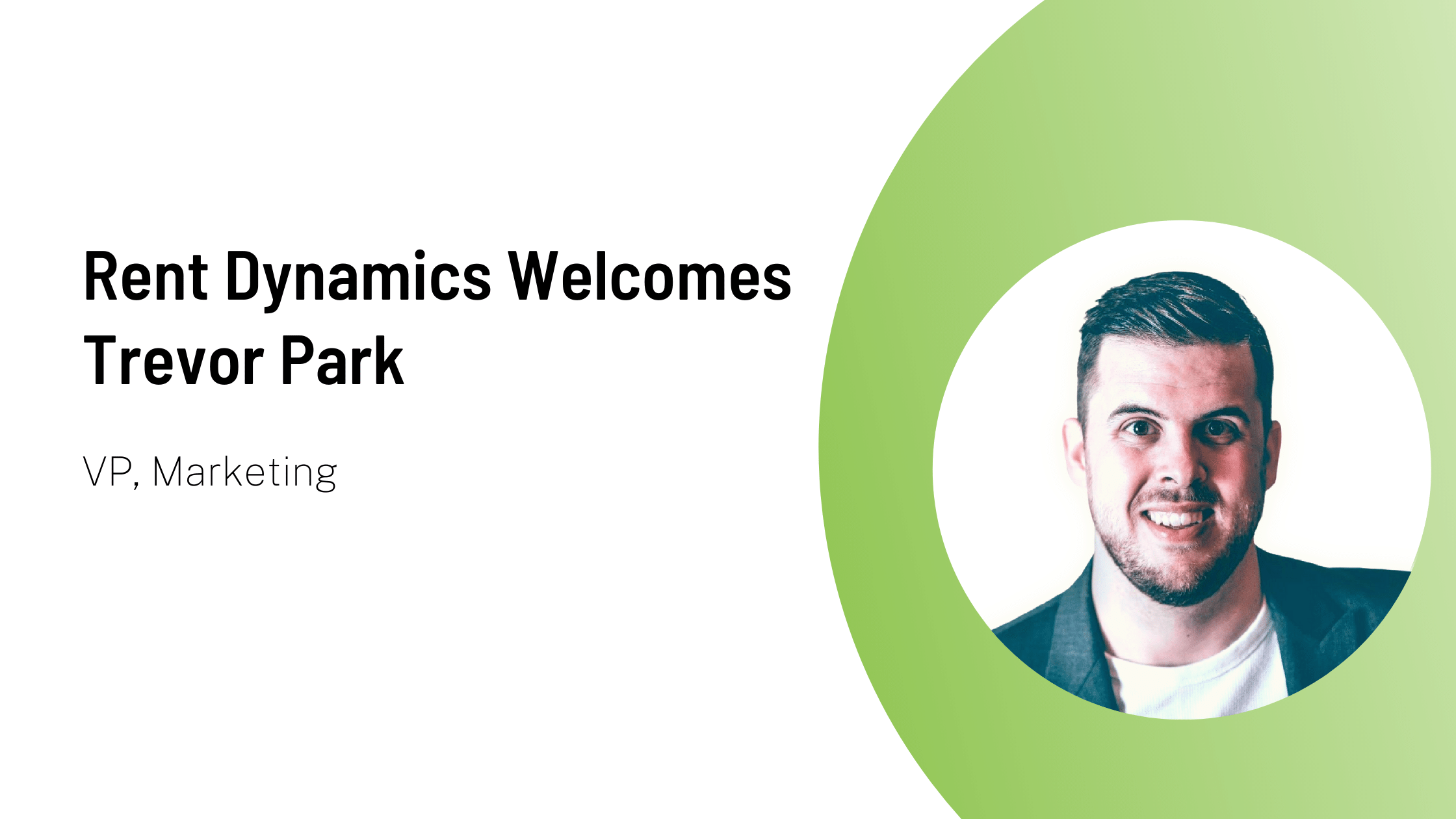 Rent Dynamics, a multifamily software as a service (SaaS) conglomerate, welcomes new VP of Marketing, Trevor Park, to its National Sales team.